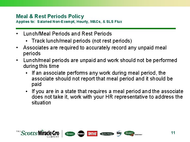 Meal & Rest Periods Policy Applies to: Salaried Non-Exempt, Hourly, M&Cs, & SLS Flux