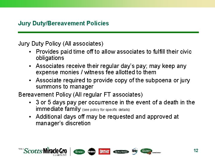 Jury Duty/Bereavement Policies Jury Duty Policy (All associates) • Provides paid time off to