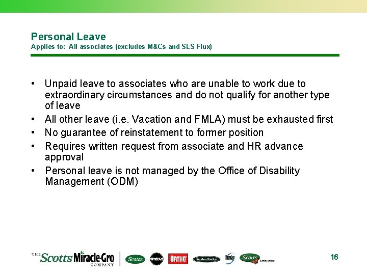 Personal Leave Applies to: All associates (excludes M&Cs and SLS Flux) • Unpaid leave