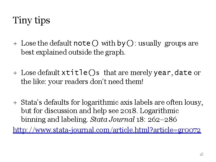 Tiny tips + Lose the default note() with by(): usually groups are best explained
