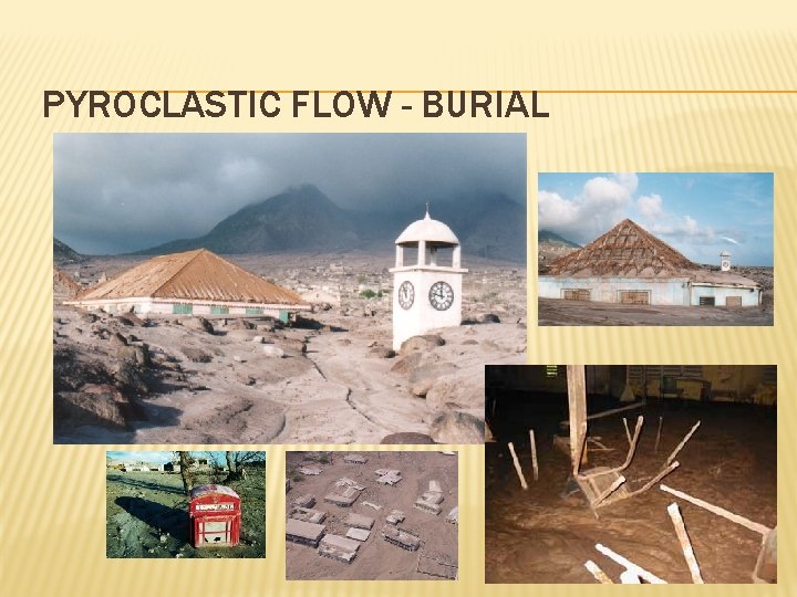 PYROCLASTIC FLOW - BURIAL 