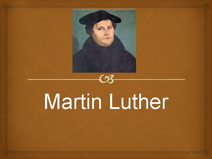  Martin Luther 