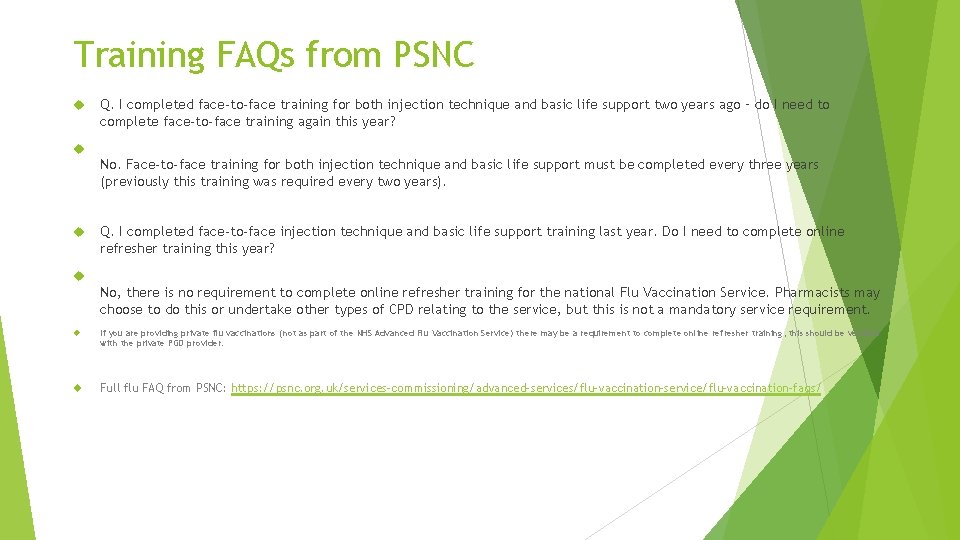 Training FAQs from PSNC Q. I completed face-to-face training for both injection technique and