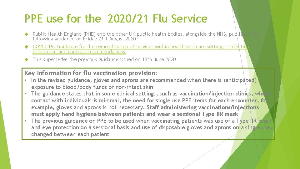 PPE use for the 2020/21 Flu Service Public Health England (PHE) and the other