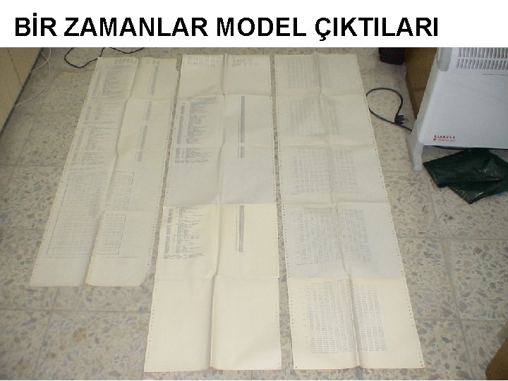 BİR ZAMANLAR MODEL ÇIKTILARI 