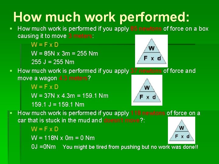 How much work performed: § How much work is performed if you apply 85 How much work performed: § How much work is performed if you apply 85