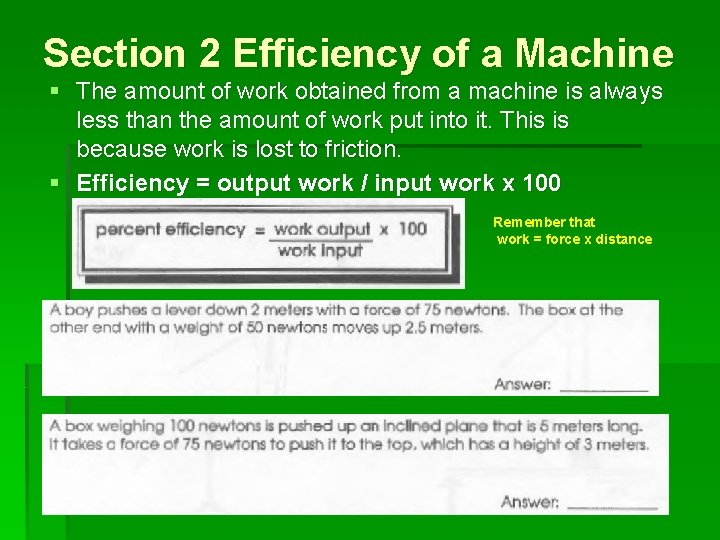 Section 2 Efficiency of a Machine § The amount of work obtained from a Section 2 Efficiency of a Machine § The amount of work obtained from a
