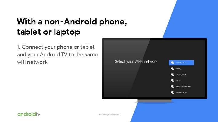 With a non-Android phone, tablet or laptop 1. Connect your phone or tablet and