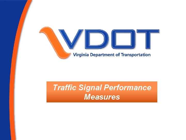 Traffic Signal Performance Measures 