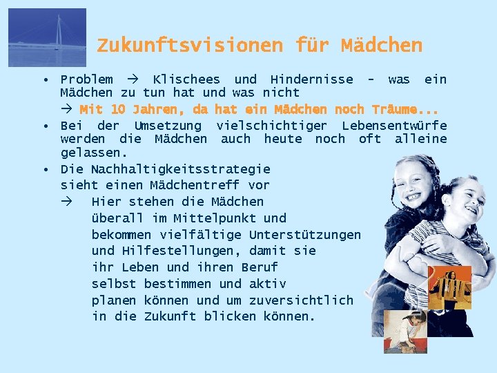 Zukunftsvisionen für Mädchen • Problem Klischees und Hindernisse - was ein Mädchen zu tun