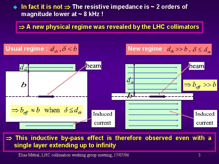 u In fact it is not The resistive impedance is ~ 2 orders of