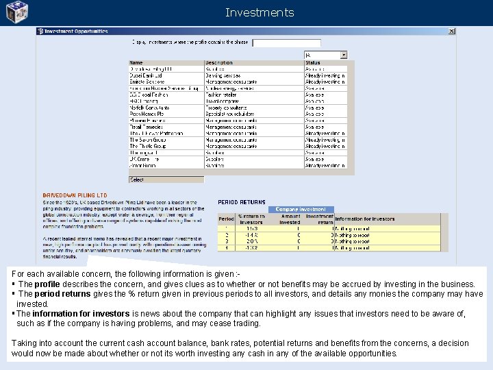 Investments For each available concern, the following information is given : § The profile