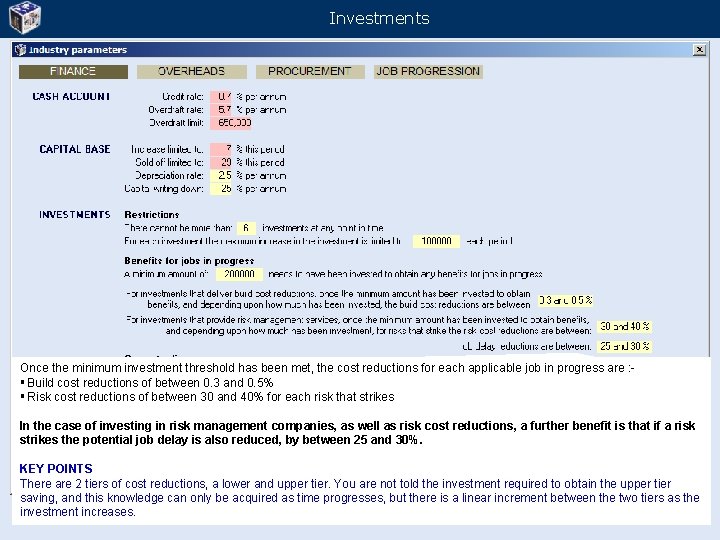 Investments Once the minimum investment threshold has been met, the cost reductions for each