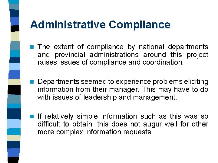 Administrative Compliance n The extent of compliance by national departments and provincial administrations around Administrative Compliance n The extent of compliance by national departments and provincial administrations around