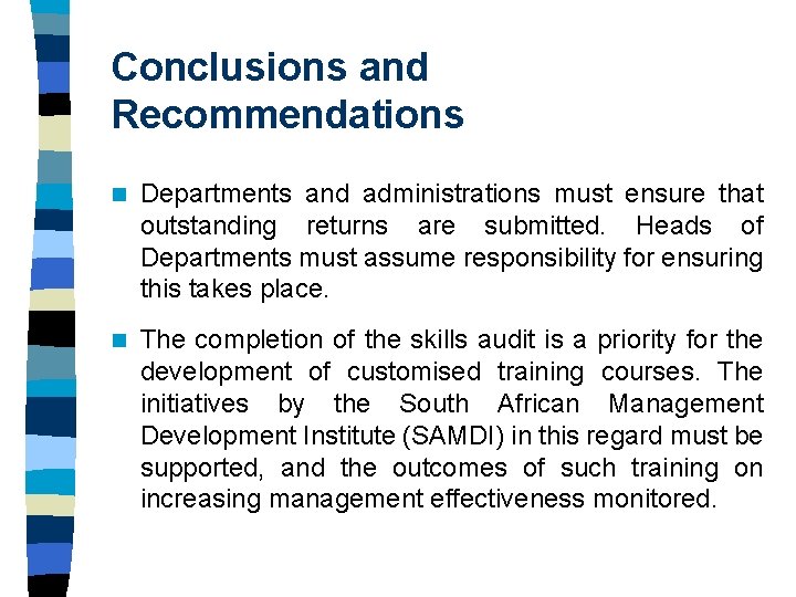 Conclusions and Recommendations n Departments and administrations must ensure that outstanding returns are submitted. Conclusions and Recommendations n Departments and administrations must ensure that outstanding returns are submitted.