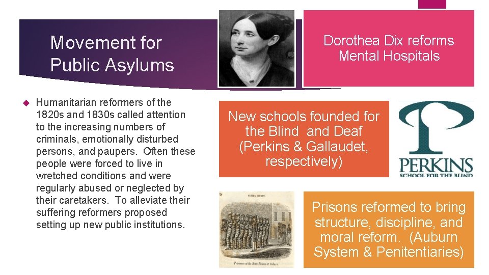 Movement for Public Asylums Humanitarian reformers of the 1820 s and 1830 s called