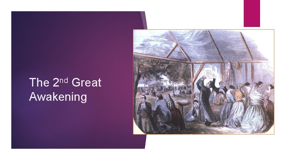 The 2 nd Great Awakening 