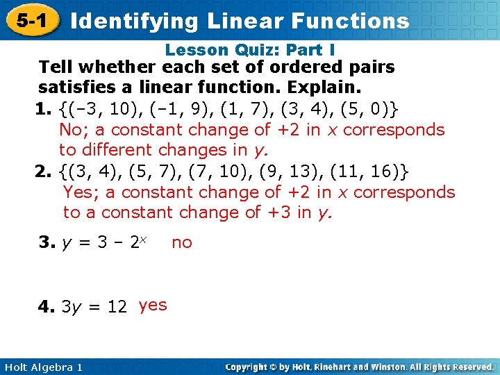 5 -1 Identifying Linear Functions Lesson Quiz: Part I Tell whether each set of