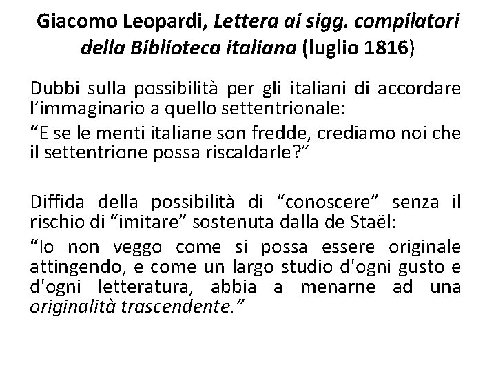 Giacomo Leopardi, Lettera ai sigg. compilatori della Biblioteca italiana (luglio 1816) Dubbi sulla possibilità