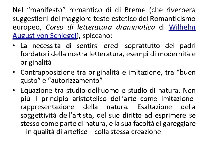 Nel “manifesto” romantico di di Breme (che riverbera suggestioni del maggiore testo estetico del