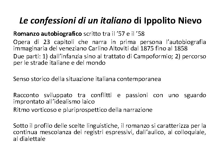 Le confessioni di un italiano di Ippolito Nievo Romanzo autobiografico scritto tra il ’