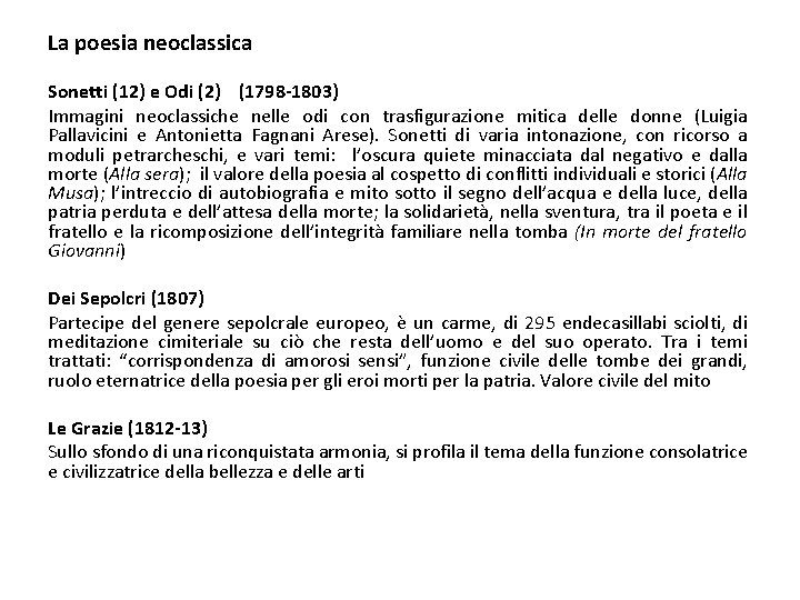 La poesia neoclassica Sonetti (12) e Odi (2) (1798 -1803) Immagini neoclassiche nelle odi