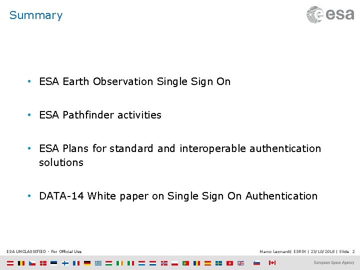 Summary • ESA Earth Observation Single Sign On • ESA Pathfinder activities • ESA