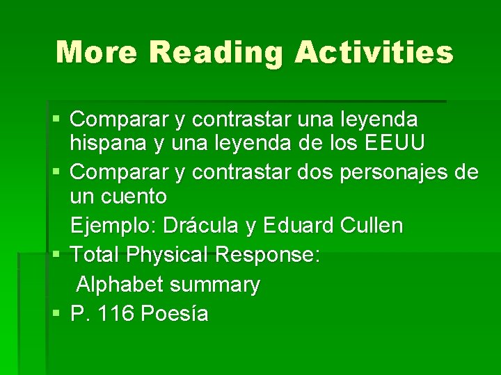 More Reading Activities § Comparar y contrastar una leyenda hispana y una leyenda de