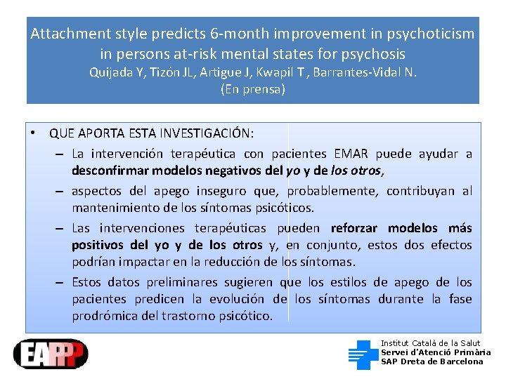 Attachment style predicts 6 -month improvement in psychoticism in persons at-risk mental states for