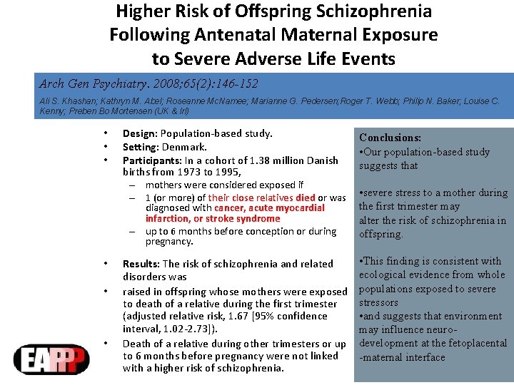 Higher Risk of Offspring Schizophrenia Following Antenatal Maternal Exposure to Severe Adverse Life Events