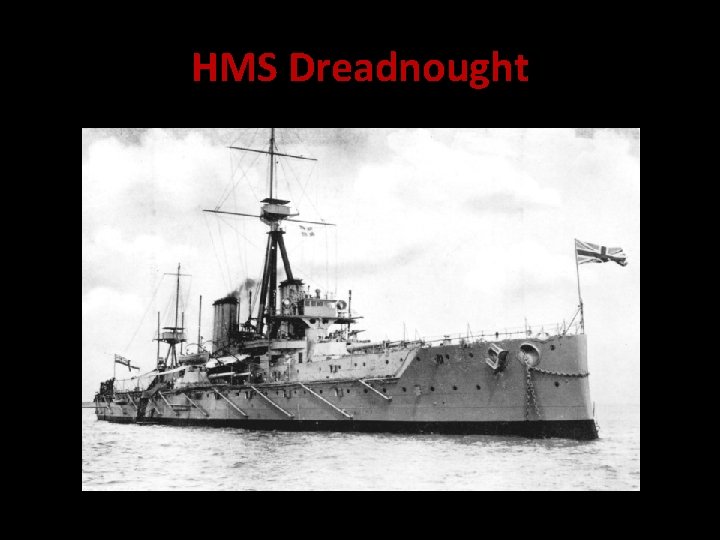 HMS Dreadnought 