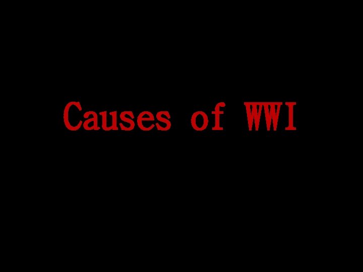 Causes of WWI 