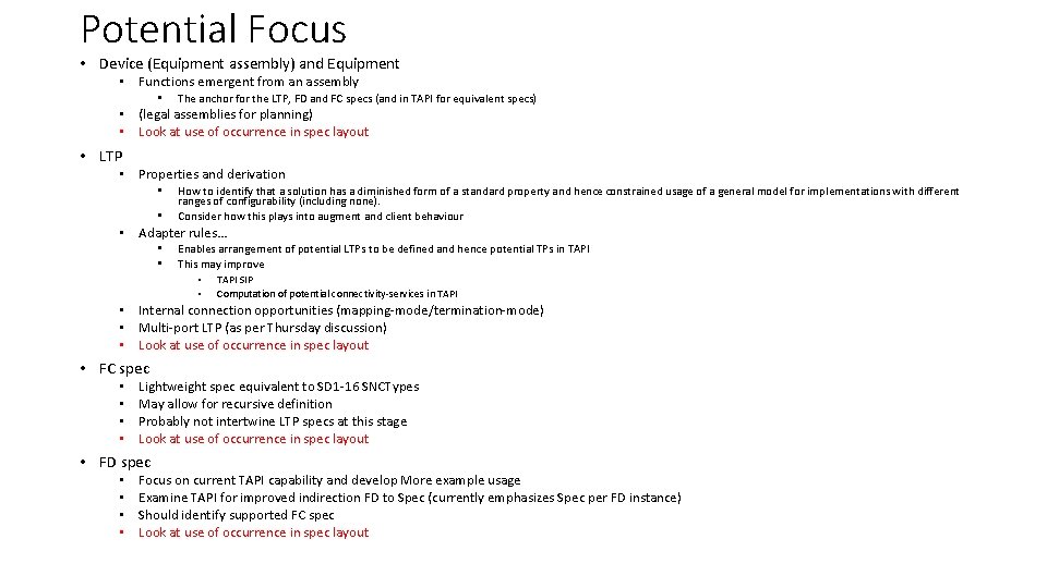 Potential Focus • Device (Equipment assembly) and Equipment • Functions emergent from an assembly Potential Focus • Device (Equipment assembly) and Equipment • Functions emergent from an assembly