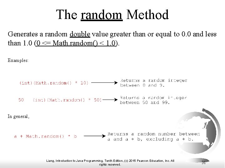 The random Method Generates a random double value greater than or equal to 0.