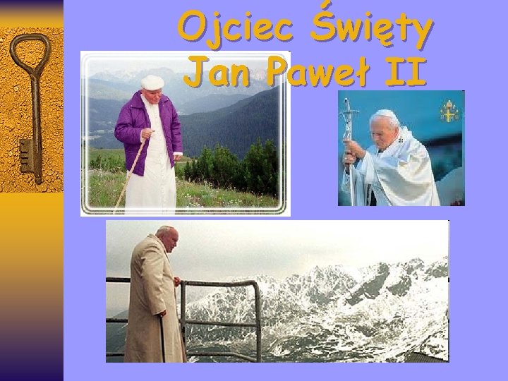 Ojciec Święty Jan Paweł II 