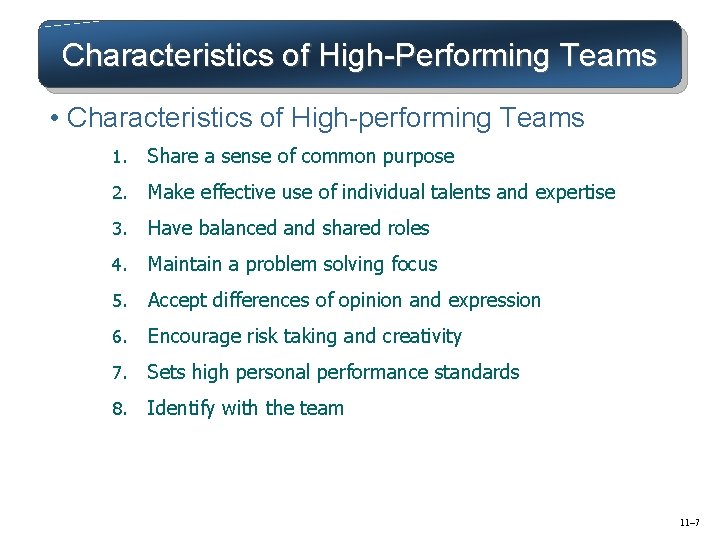 Characteristics of High-Performing Teams • Characteristics of High-performing Teams 1. Share a sense of