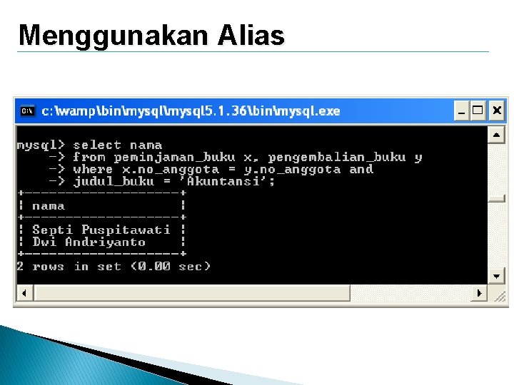 Menggunakan Alias Menggunakan Alias