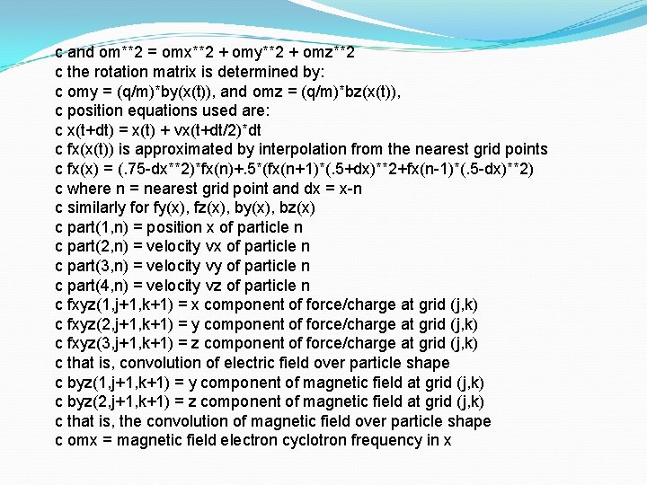 c and om**2 = omx**2 + omy**2 + omz**2 c the rotation matrix is