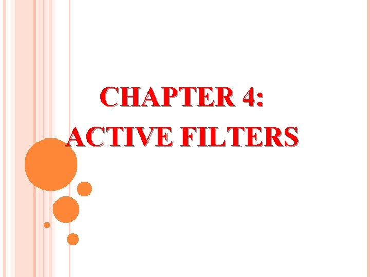 CHAPTER 4: ACTIVE FILTERS 