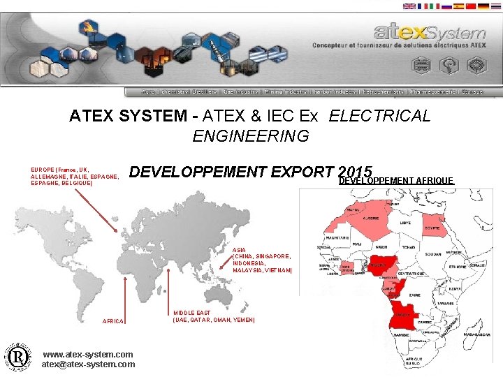 ATEX SYSTEM - ATEX & IEC Ex ELECTRICAL ENGINEERING EUROPE (France, UK, ALLEMAGNE, ITALIE,