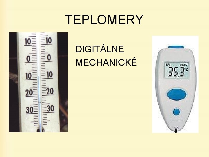 TEPLOMERY DIGITÁLNE MECHANICKÉ 