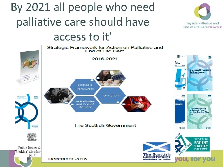 By 2021 all people who need palliative care should have access to it’ 