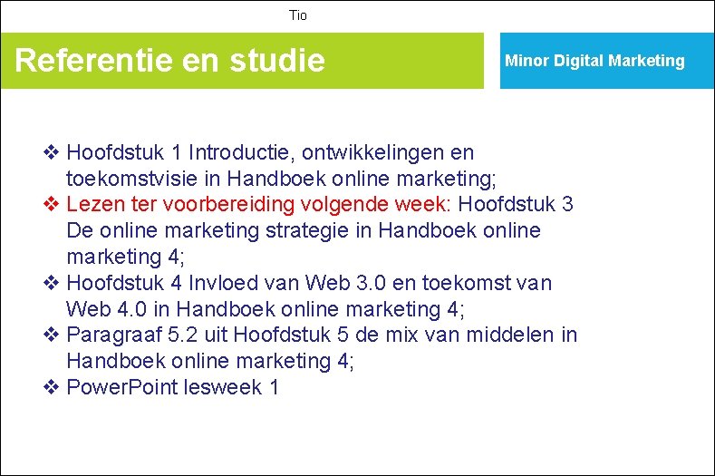 Tio Referentie en studie Minor Digital Marketing v Hoofdstuk 1 Introductie, ontwikkelingen en toekomstvisie