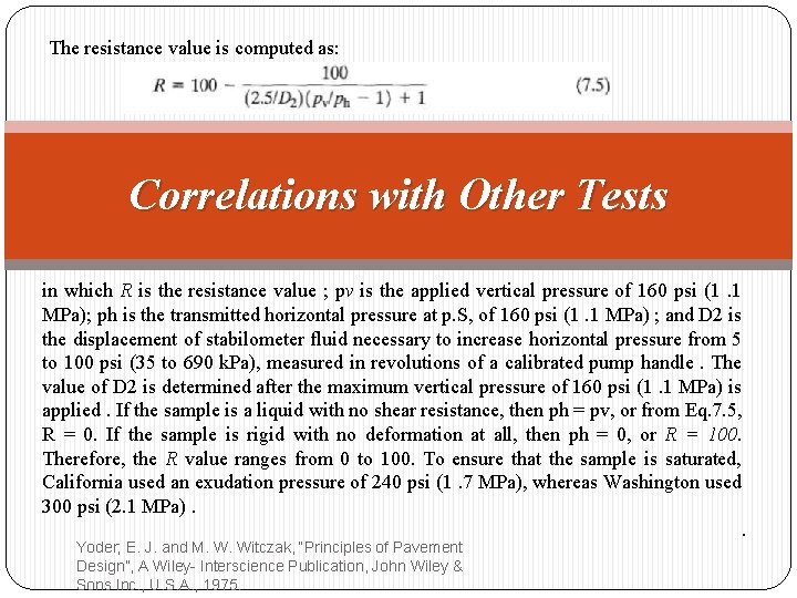 The resistance value is computed as: Correlations with Other Tests in which R is