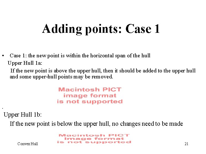 Adding points: Case 1 • Case 1: the new point is within the horizontal