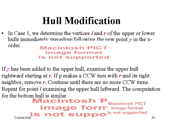 Hull Modification • In Case 1, we determine the vertices l and r of