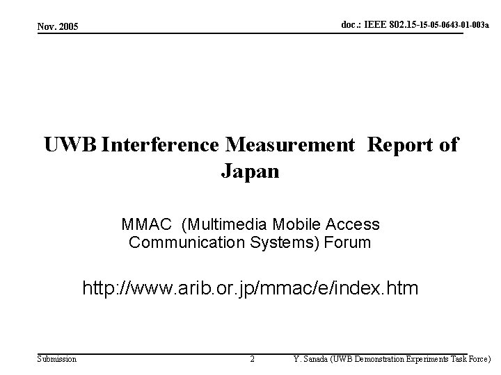 doc. : IEEE 802. 15 -15 -05 -0643 -01 -003 a Nov. 2005 UWB