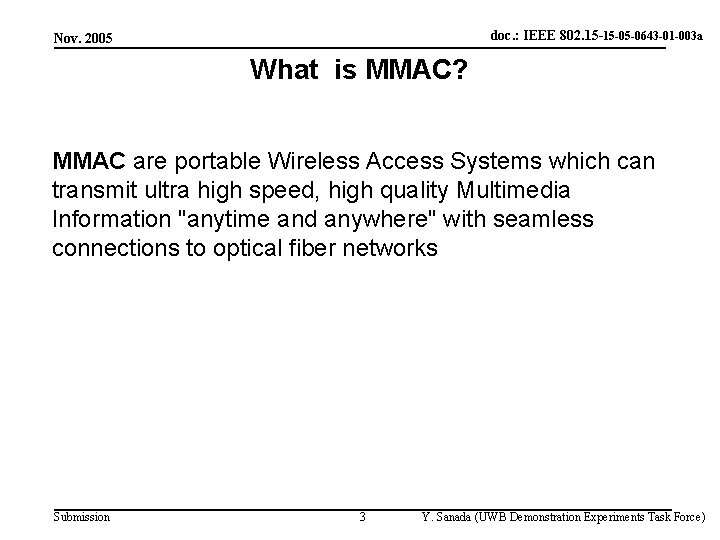 doc. : IEEE 802. 15 -15 -05 -0643 -01 -003 a Nov. 2005 What