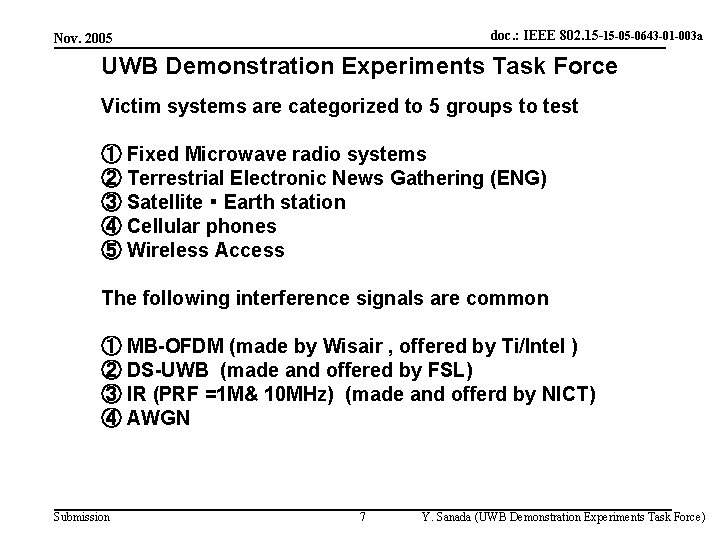 doc. : IEEE 802. 15 -15 -05 -0643 -01 -003 a Nov. 2005 UWB