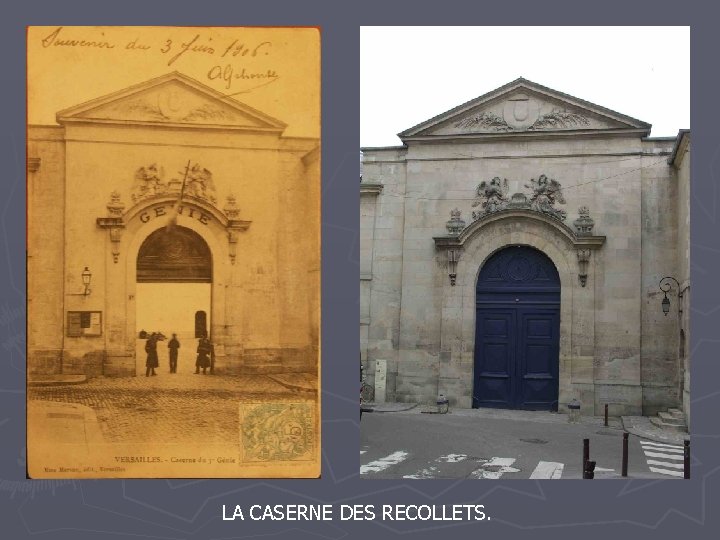 LA CASERNE DES RECOLLETS. 